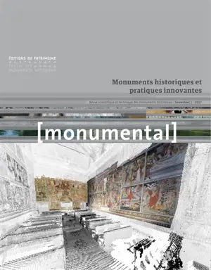 Monumental, n° 1 (2017). Monuments historiques et pratiques innovantes