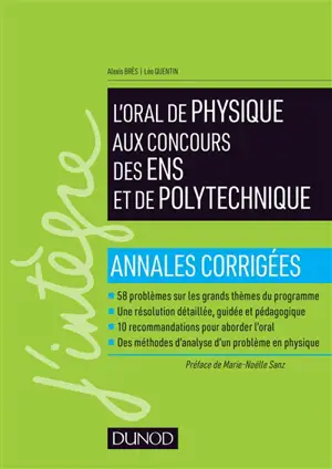 L'oral de physique aux concours des ENS et de Polytechnique : annales corrigées