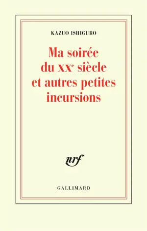 Ma soirée du XXe siècle et autres petites incursions : conférence du Nobel
