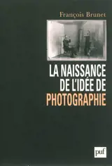 La naissance de l'idée de photographie