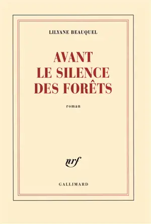 Avant le silence des forêts