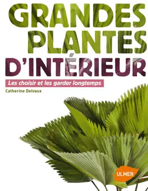GRANDES PLANTES D'INTERIEUR 1 OP 10/17