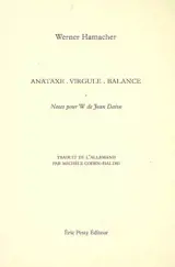 Anataxe, virgule, balance : notes pour W de Jean Daive