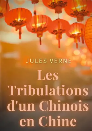 Les Tribulations d'un Chinois en Chine : un roman d'aventures de Jules Verne adapté au cinéma par Philippe de Broca avec Jean-Paul Belmondo Ursula Andress et Jean Rochefort
