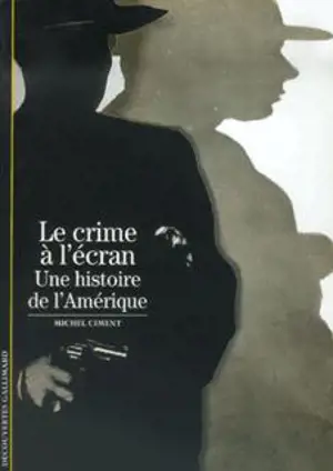 LE CRIME A L ECRAN    -DEC CINE-