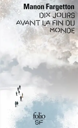 Dix jours avant la fin du monde