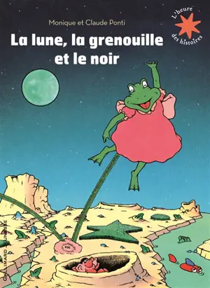 La lune, la grenouille et le noir