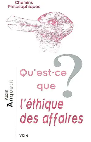 Qu'est-ce que l'éthique des affaires ?