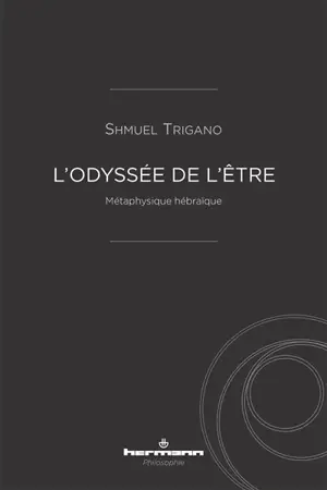 L'odyssée de l'être : métaphysique hébraïque