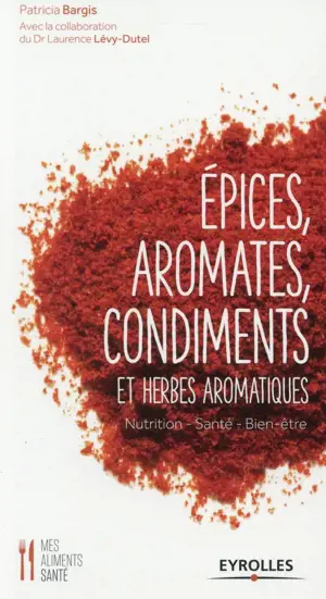 EPICES AROMATES CONDIMENTS ET HERBES AROMAT IQUES