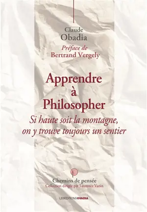 Apprendre à philosopher : si haute soit la montagne, on y trouve toujours un sentier