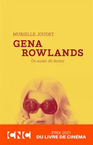 Gena Rowlands : on aurait dû dormir