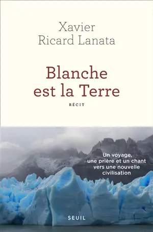 Blanche est la Terre : récit