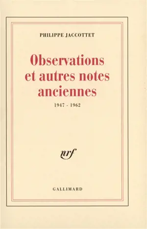 Observations et autres notes anciennes : 1947-1962