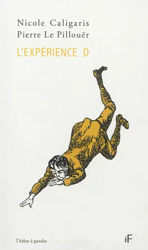 L'expérience D