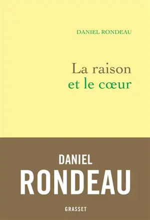La raison et le coeur : littérature, politique, engagement