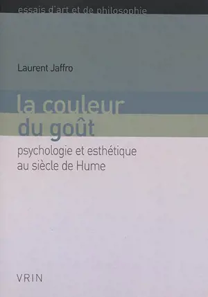 La couleur du goût : psychologie et esthétique au siècle de Hume