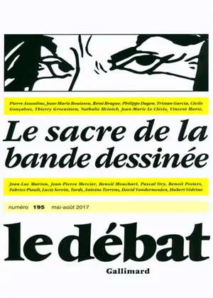 Débat (Le), n° 195. Le sacre de la bande dessinée