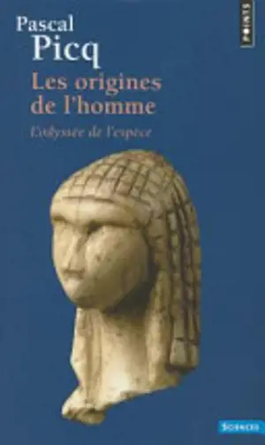 ORIGINES DE L'HOMME     - PTS L'ODYSSEE DE L'ESPECE