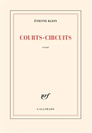 Courts-circuits : essai