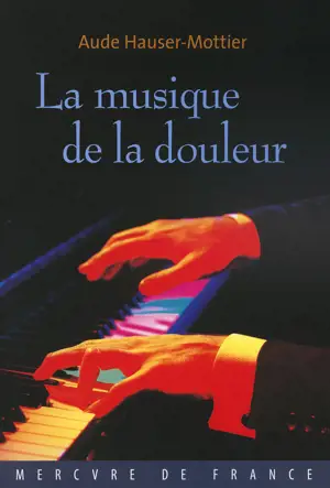 LA MUSIQUE DE LA DOULEUR