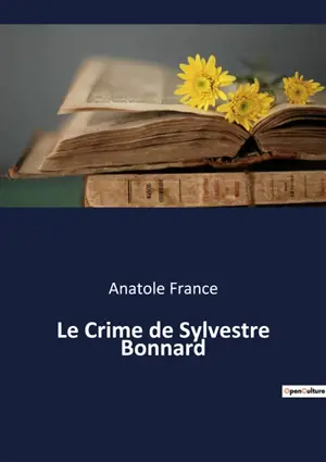 Le Crime de Sylvestre Bonnard