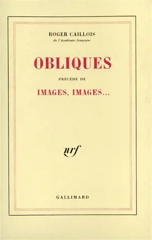 Obliques. Images, images... : essai sur le rôle et les pouvoirs de l'imagination