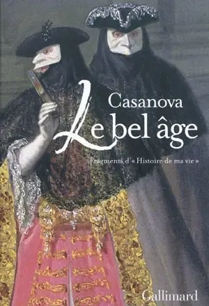 Le bel âge : fragments d'Histoire de ma vie