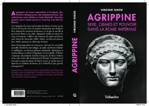 AGRIPPINE - SEXE, CRIMES ET POUVOIR DANS LA ROME IMPERIALE