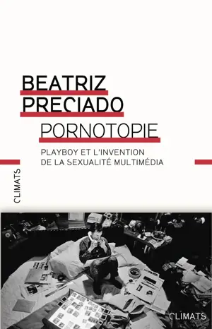 PORNOTOPIE PLAYBOY ET L'INVENTION DE LA SEXUALITE MULT