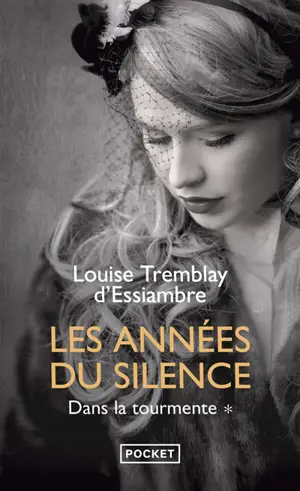 Les années du silence. Vol. 1. Dans la tourmente