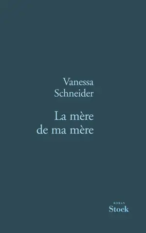 La mère de ma mère