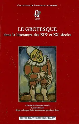 Le grotesque dans la littérature des XIXe et XXe siècles