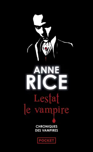 Les chroniques des vampires. Vol. 2. Lestat le vampire
