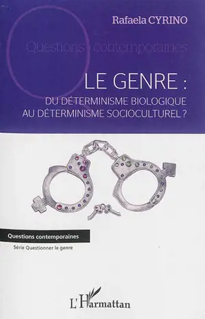 Le genre : du déterminisme biologique au déterminisme socioculturel ?