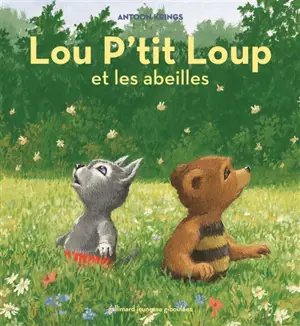 Lou P'tit loup. Vol. 3. Lou P'tit loup et les abeilles