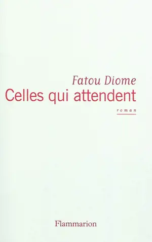 Celles qui attendent