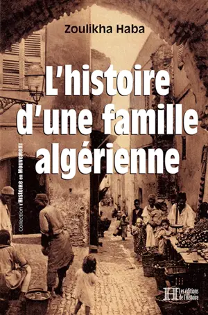 L'histoire d'une famille algérienne