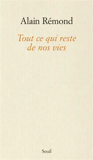 Tout ce qui reste de nos vies