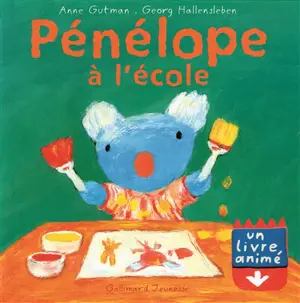 Pénélope : un livre animé. Vol. 2003. Pénélope à l'école
