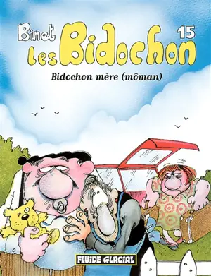 Les Bidochon. Vol. 15. Bidochon mère (môman)