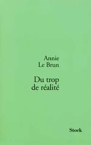 Du trop de réalité