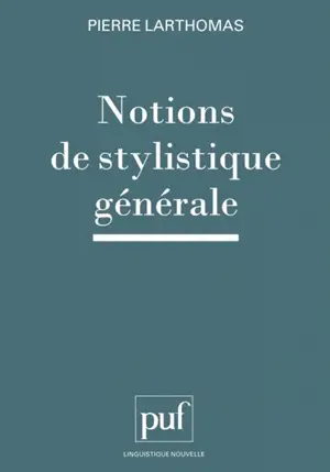 Notions de stylistique générale