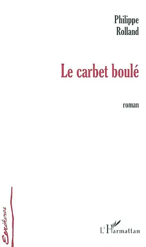 Le carbet boulé