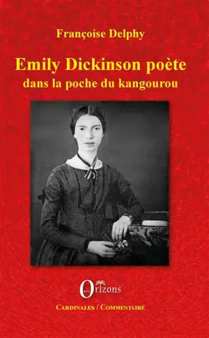 Emily Dickinson poète : dans la poche du kangourou