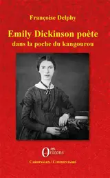 Emily Dickinson poète : dans la poche du kangourou