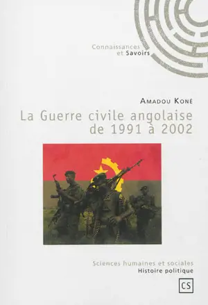 La guerre civile angolaise de 1991 à 2002