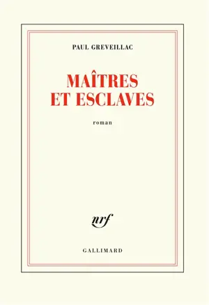 Maîtres et esclaves