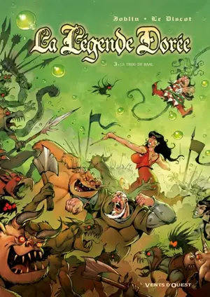 La légende dorée. Vol. 3. Le trou de Baal