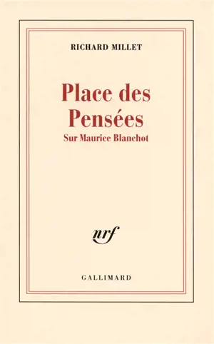 Place des pensées : sur Maurice Blanchot